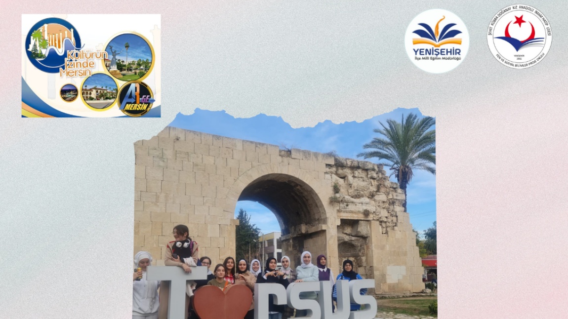 Kültürün izinde Mersin Projesi Kapsamında Tarsus'tayız